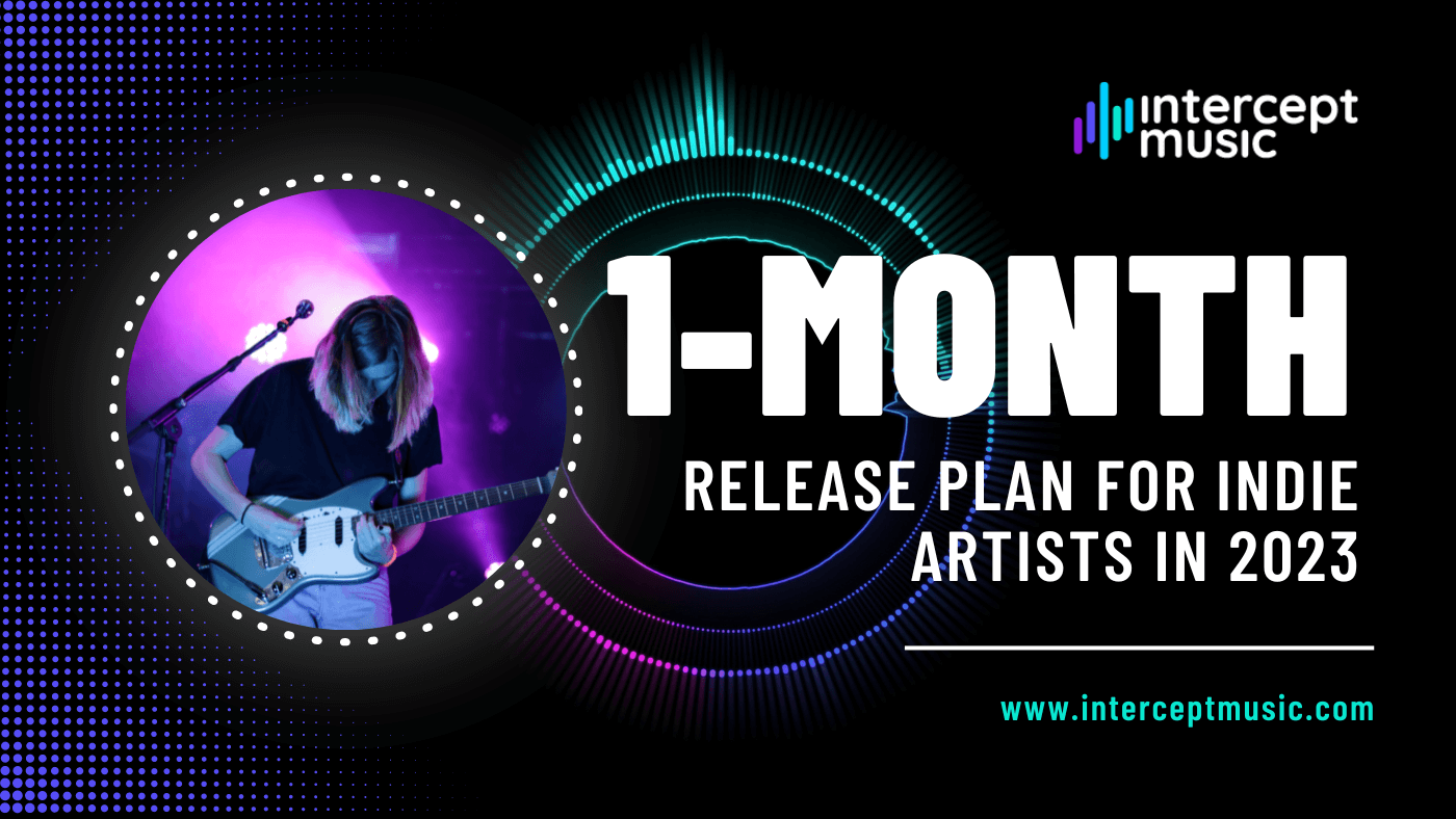 1-Month Release Plan for Indie Artists in 2023