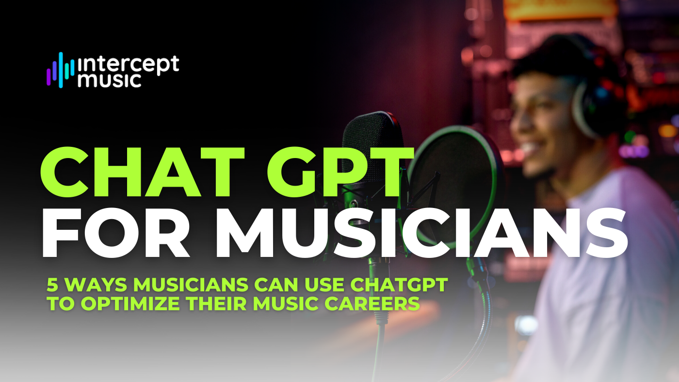 5 Ways Musicians Can Use ChatGPT to Optimize Their Music Careers