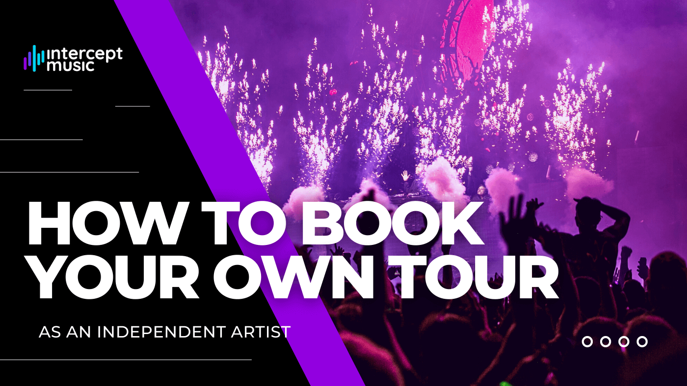How to Book Your Own Tour as an Independent Artist