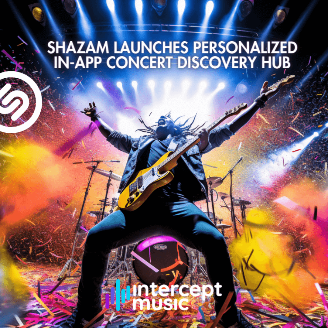 SHAZAM LAUNCHES PERSONALIZED IN-APP CONCERT DISCOVERY HUB